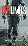 Off Limits: This Struggle Will Not Overtake Me by Onesimus Williams