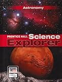 Prentice Hall Science Explorer: Astronomy, , 0131150952