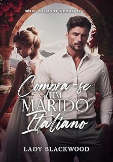 Livro Compra-se Um Marido Italiano (Italianos Indomáveis Livro 1)