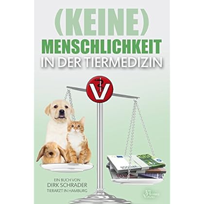 Pdf Download Keine Menschlichkeit In Der Tiermedizin German Edition Kostenlos Kostenloser Download Hilfsmittel Mobi