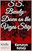 The Miss Fortune Series: S.S. Beauty- Down on the Vegas Strip (Kindle Worlds Novella) (Sandy Sue Morrow- Beauty Queen Book 6)