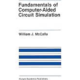 Fundamentals of Computer-Aided Circuit Simulation (The Springer International Series in Engineering and Computer Science, 37)