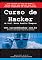 Livro Livro Proibido do Curso de Hacker: Reprodução da Edição Histórica Publicada em 2004 (Escola de Hackers do Bem)