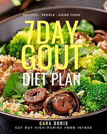 7 day gout diet plan cut out high purine food intake kindle edition