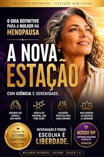 Livro A Nova Estação: O Guia da Mulher na Menopausa — Sono, Calor, Humor e Intimidade com Ciência e Serenidade