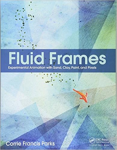 Amazon Com Fluid Frames Experimental Animation With Sand Clay Paint And Pixels 9781138784918 Parks Corrie Francis Books