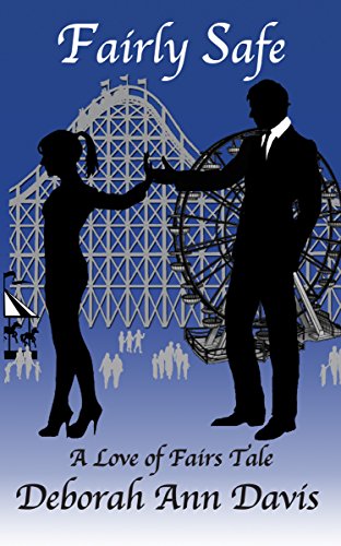 Fairly Safe (Love of Fairs Book 2) by [Davis, Deborah Ann]
