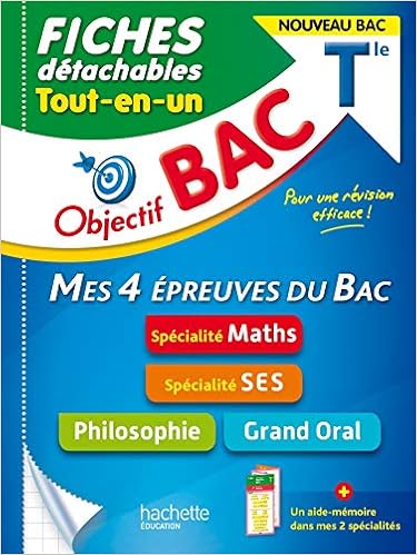 Objectif Bac Fiches Tout En Un Tle Specialites Maths Et Ses Philo Grand Oral Lisle Isabelle De Garandeau Mikael Marquer Eric Beauthier Sylvie Dejean Dominique Thierry Olivier 9782017148821 Amazon Com Books