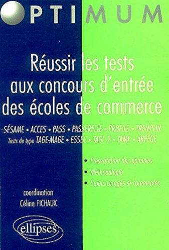 Réussir les tests aux concours d'entrée des écoles de commerce