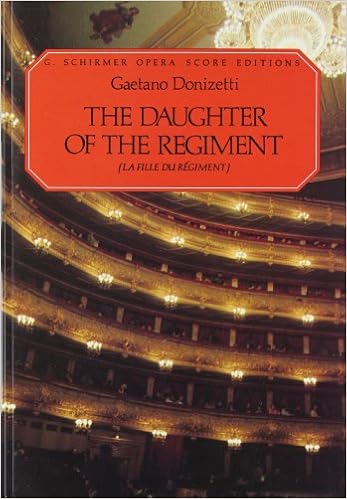 The Daughter Of The Regiment La Fille Du Regiment Vocal Score Martin Ruth Martin Thomas Donizetti Gaetano 9780793553860 Amazon Com Books