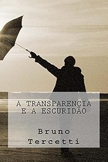 Livro A Transparencia e a Escuridao