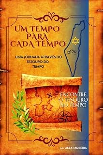 Livro UM TEMPO PARA CADA TEMPO: Uma jornada através do tesouro do tempo.