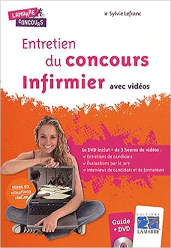 Amazon Fr Entretien Du Concours Infirmier Avec Videos Lefranc Sylvie Livres