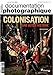 Colonisation : une Autre Histoire - Dp N 8114 by 