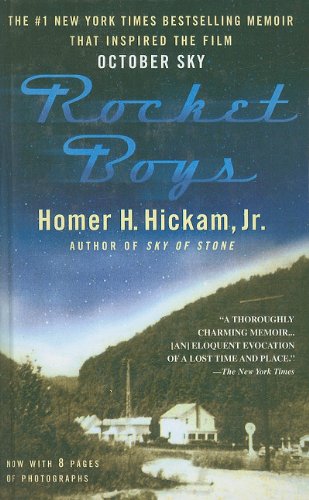 Rocket Boys: A Memoir (The Coalwood Series #1)