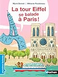 La tour Eiffel se balade à Paris ! [ The Eiffel Tower strolls around Paris ] (French Edition) by 