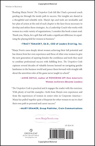 The Unspoken Code: A Businesswoman's No-Nonsense Guide to Making It In the Corporate World