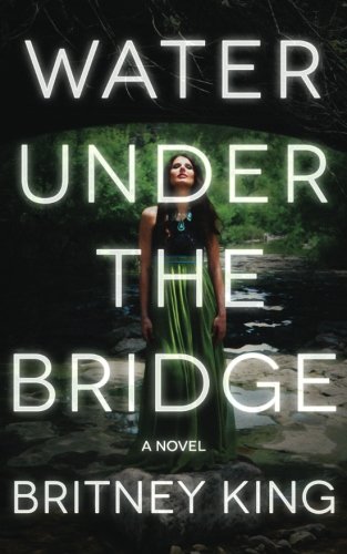 Water Under The Bridge: A Psychological Thriller (The Water Trilogy Book 1)