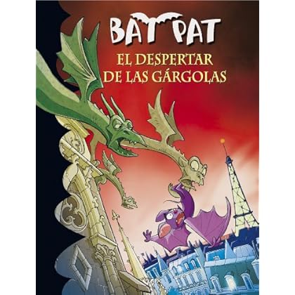El despertar de las gárgolas (Serie Bat Pat 23) El despertar de las gárgolas (Serie Bat Pat 23)