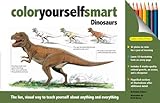 Color Yourself Smart: Dinosaurs