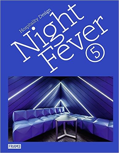 Night Fever 5 : Hospitality Design Night Fever 5 : Hospitality Design