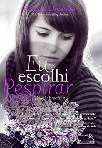 Eu escolhi respirar (Portuguese Edition)