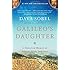 Galileo's Daughter: A Historical Memoir of Science, Faith, and Love