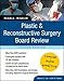 Plastic and Reconstructive Surgery Board Review: Pearls of Wisdom, Second Edition