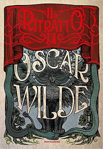 Il ritratto di Oscar Wilde, di Oscar Wilde su Ultime dai libri