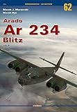 Arado Ar 234 Blitz. Volume 2 (Monographs 3D Edition) by 