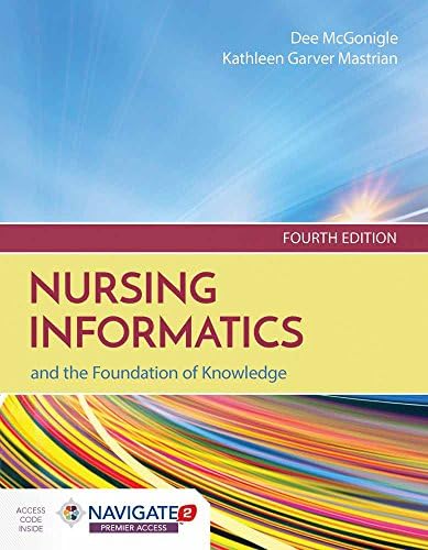 Nursing Informatics And The Foundation Of Knowledge