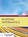 Nursing Informatics and the Foundation of Knowledge
