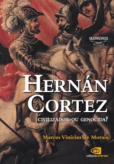Livro Hernán Cortez: civilizador ou genocida?