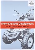 Front-End Web Development: The Big Nerd Ranch Guide (Big Nerd Ranch Guides) Front-End Web Development: The Big Nerd Ranch Guide (Big Nerd Ranch Guides)