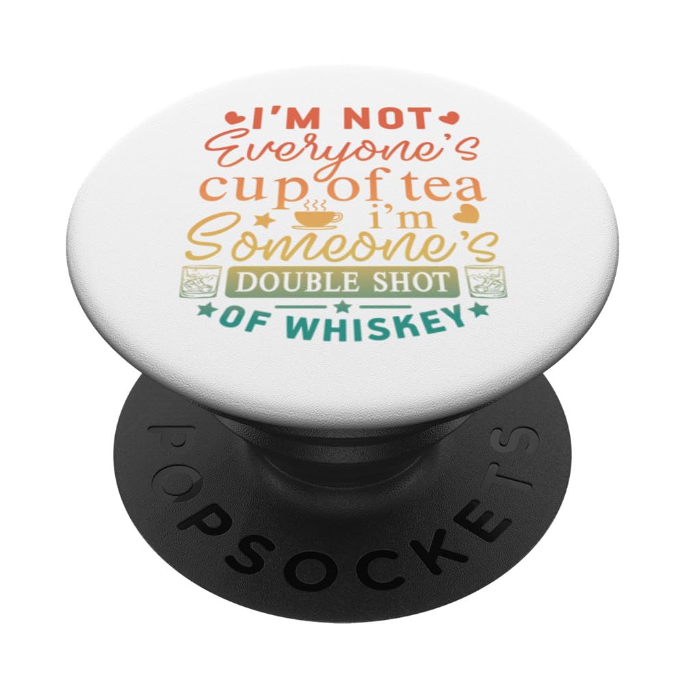 Retro Not Everyone's Cup of Tea Double Shot of Whiskey Lover PopSockets Swappable PopGrip