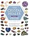 The Crystal Healer: Volume 2: Harness the power of crystal energy. Includes 250 new crystals (Philip Permutt's bibliography)