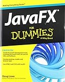 JavaFX For Dummies (For Dummies Series)