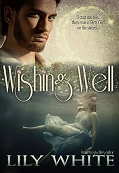 Wishing Well by [White, Lily]