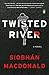 Twisted River: A Novel