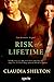 Risk of a Lifetime (Entangled Ignite)