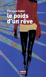 Le  poids d'un rêve