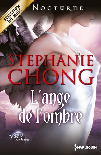 L'ange de l'ombre : T2 - The Company of Angels (French Edition) by Stephanie Chong