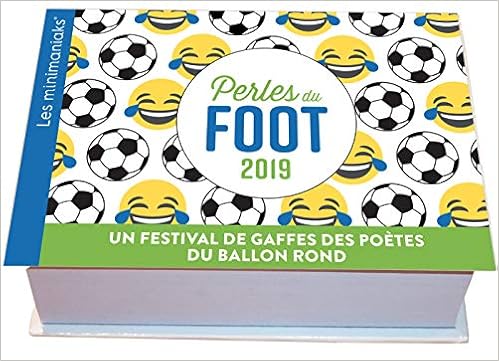 Amazon Fr Minimaniak Perles Du Foot 2019 Editions 365 Livres