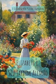 Livro Elizabeth e Seu Jardim Alemão