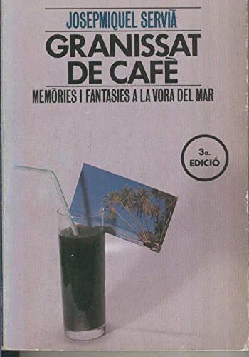 Granissat de cafe: Josep Miquel Servia: Amazon.com: Books