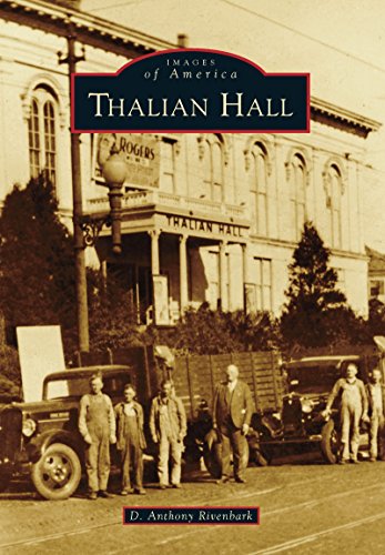 Thalian Hall (Images of America) by D. Anthony Rivenbark