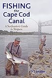 Fishing the Cape Cod Canal by