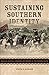 Sustaining Southern Identity: Douglas Southall Freeman and Memory in the Modern South (Making the Mo by Keith D. Dickson