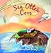 Sea Otter Cove: A Relaxation Story Helping Children to Decrease Stress and Anger While Promoting Peaceful Sleep (Indigo Ocean Dreams)