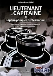 Livre "Lieutenant et Capitaine de sapeur-pompier professionnel Préparation aux concours interne et externe et à l'examen professionnel" (réf LTCNE)